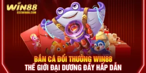 Bắn Cá Đổi Thưởng WIN88 - Thế Giới Đại Dương Đầy Hấp Dẫn