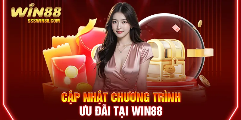 Cập nhật chương trình ưu đãi tại Win88