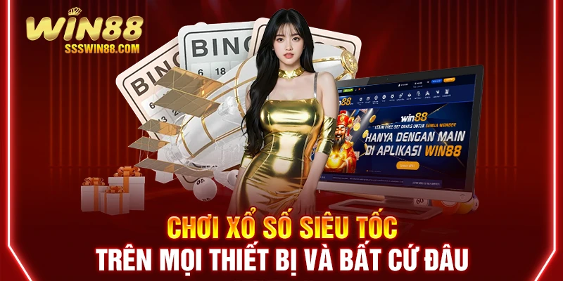 Chơi xổ số siêu tốc trên mọi thiết bị và bất cứ đâu