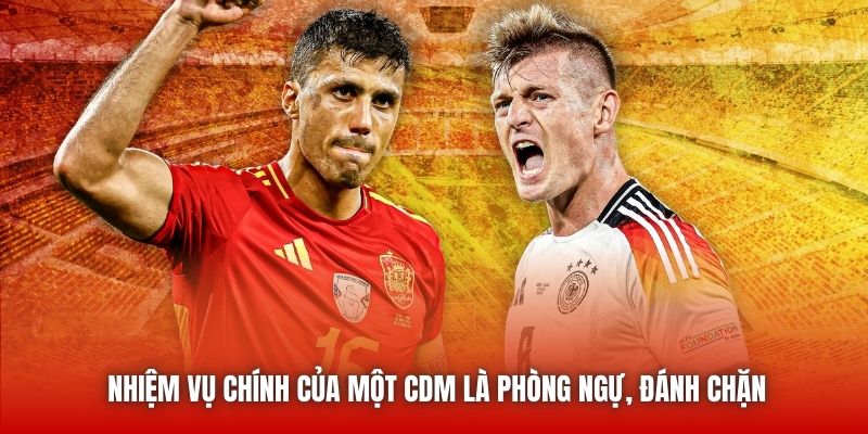 Kroos, Rodri hay Rice là những CDM nổi tiếng nhất