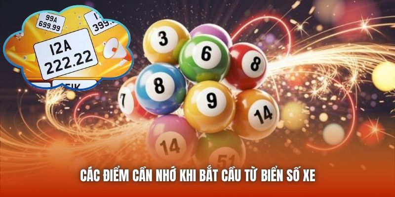 Các điểm cần nhớ khi bắt cầu từ biển số xe